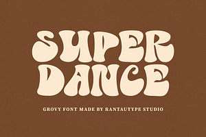 Super Dance Groovy Font, a Slab Serif Font by RantautypeStudio