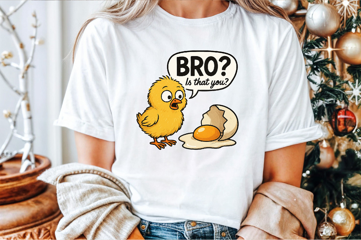 Bro Funny Chicken Egg Chick Poultry, an Illustration by Sublimation Artist (Photo 2 of 9)
