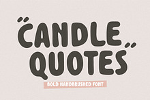 Candle Quotes Bold Handbrushed Font