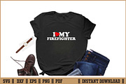 I Love My Firefighter T-Shirt SVG, an Illustration by Handy Arts Studio (Thumbnail 2 of 3)