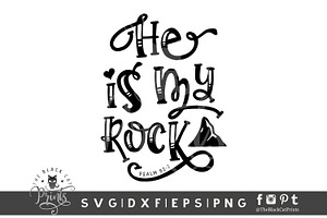 He Is My Rock SVG DXF EPS PNG