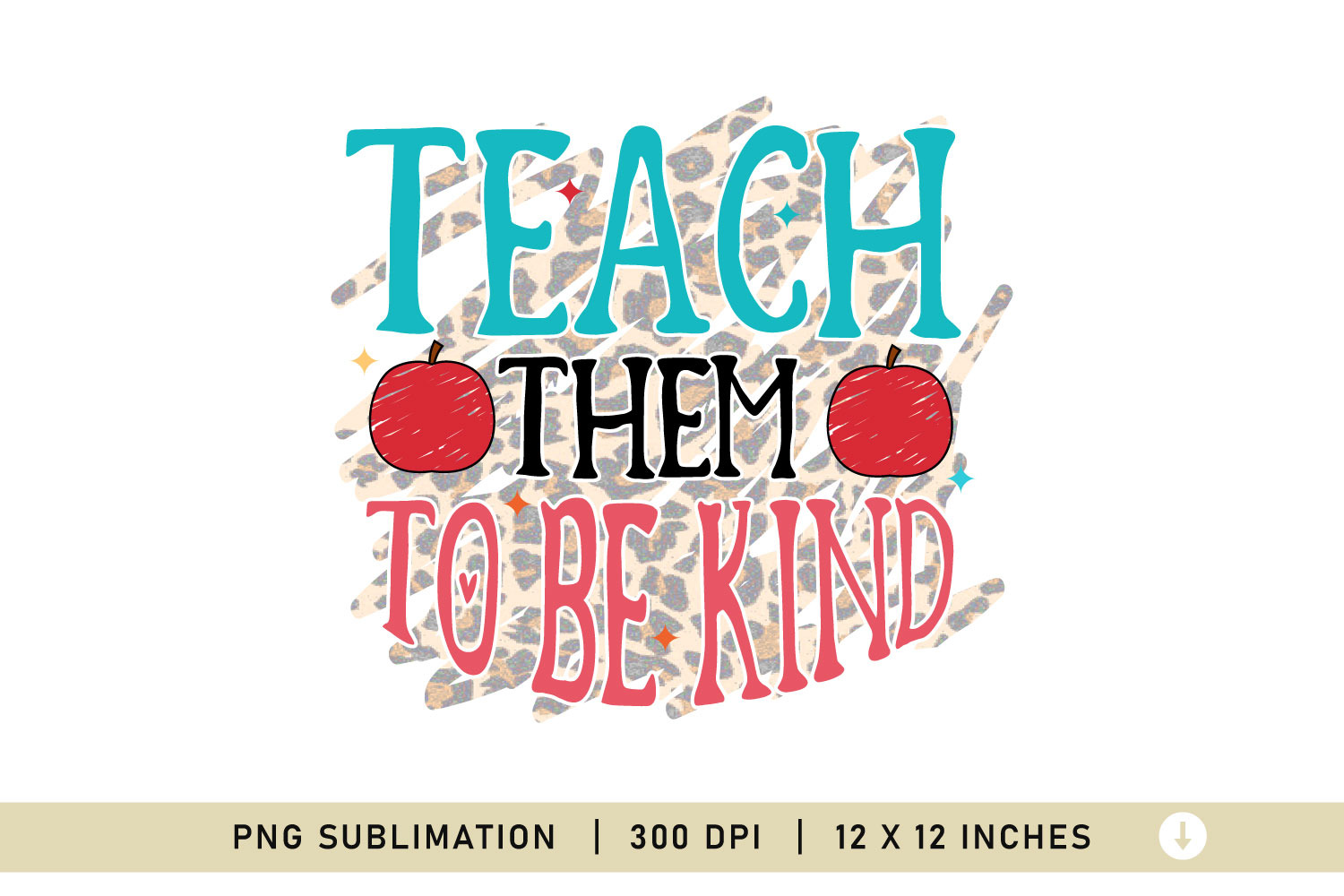 Teach Them To Be Kind Teacher PNG, a Graphic by craftartstudio