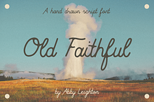 OLD FAITHFUL by Abby Leighton