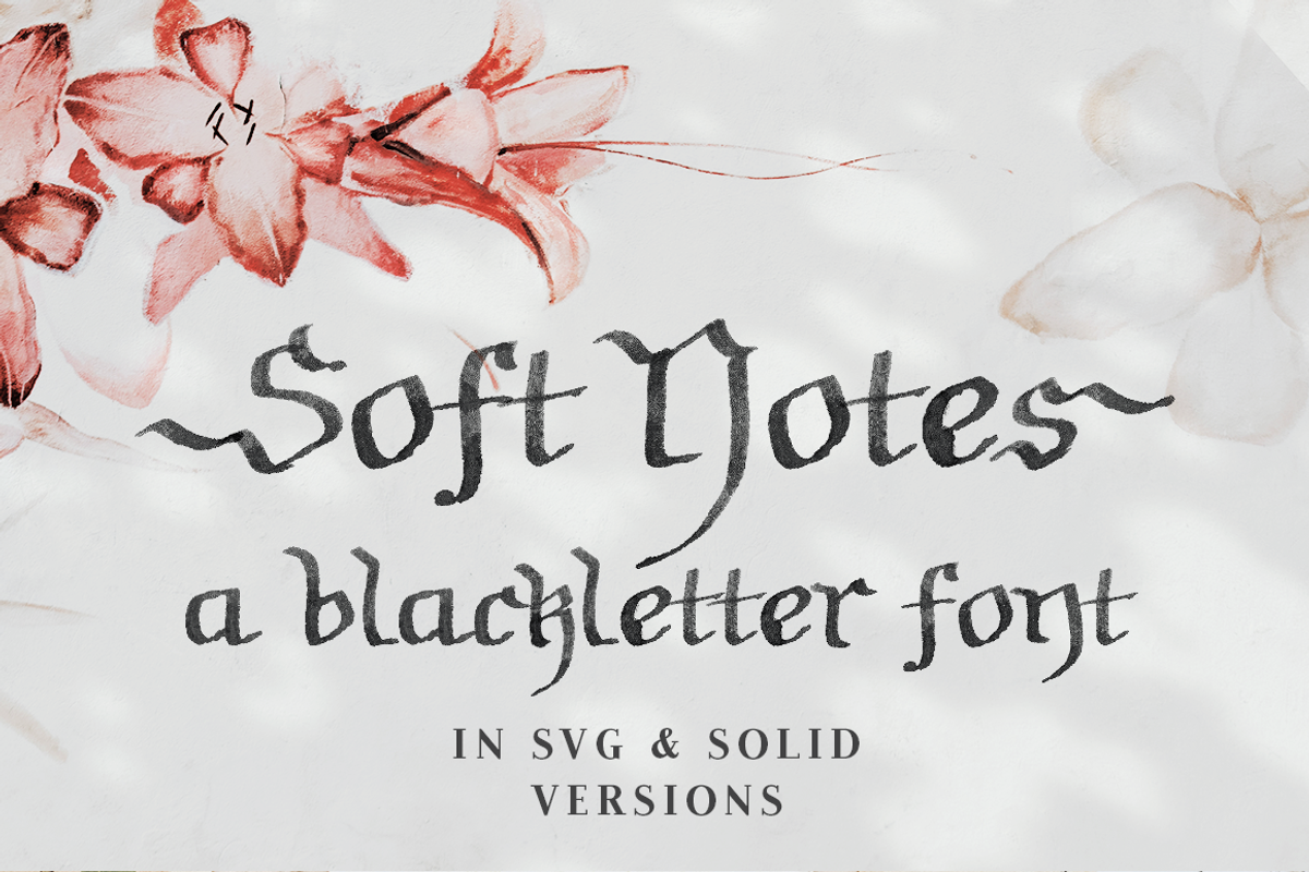 Soft Notes SVG blackletter font
