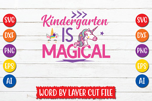 Kindergarten Is Magical Cut File