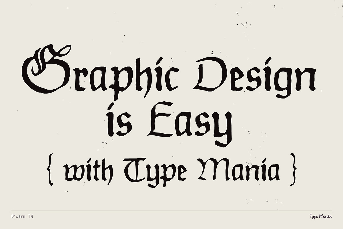 Disarm TM – Distressed Fraktur, a Blackletter Font by Type Mania (Photo 10 of 10)