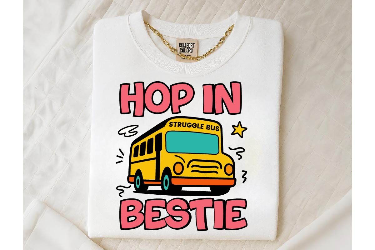 Hop in Bestie SVG Struggle Bus PNG, an Object Graphic by EllaMaiyaali (Photo 2 of 5)