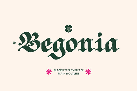 ED Begonia - Blackletter Typeface, a Blackletter Font by Emyself Design