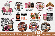 Mom Coffee SVG Sublimation Bundle, an Illustration by Actual Pixel (Thumbnail 1 of 15)