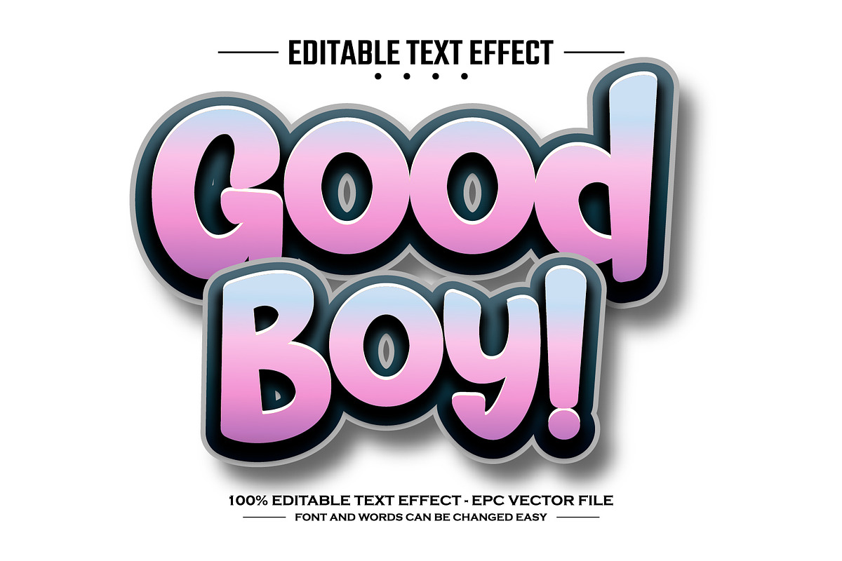 Good boy 3D editable text effect, a Layer Style Add-On by nicemorning