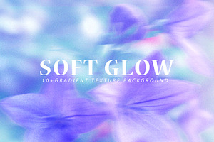 30 Soft Glow Gradient Texture