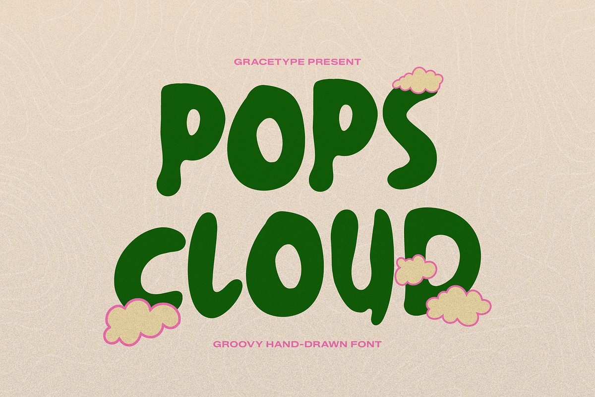 Pops Cloud | Groovy Hand Drawn, a Handwritten Font by gracetype_studio (Photo 1 of 12)