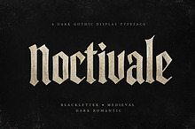 NOCTIVALE — Dark Blackletter Font