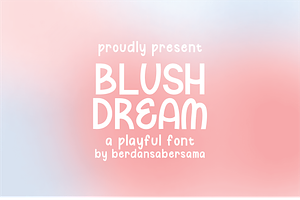 Blushdream Playful Font, a Handwritten Font by Berdansabersama