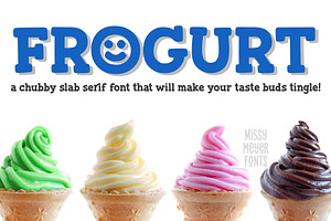 Frogurt: a fat fun slab serif font!, a Slab Serif Font by Missy Meyer
