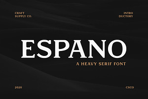 Espano - A Heavy Serif Font