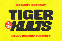 Tiger Kults – Bold Heavy Grunge