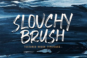 Slouchy Brush Fonts