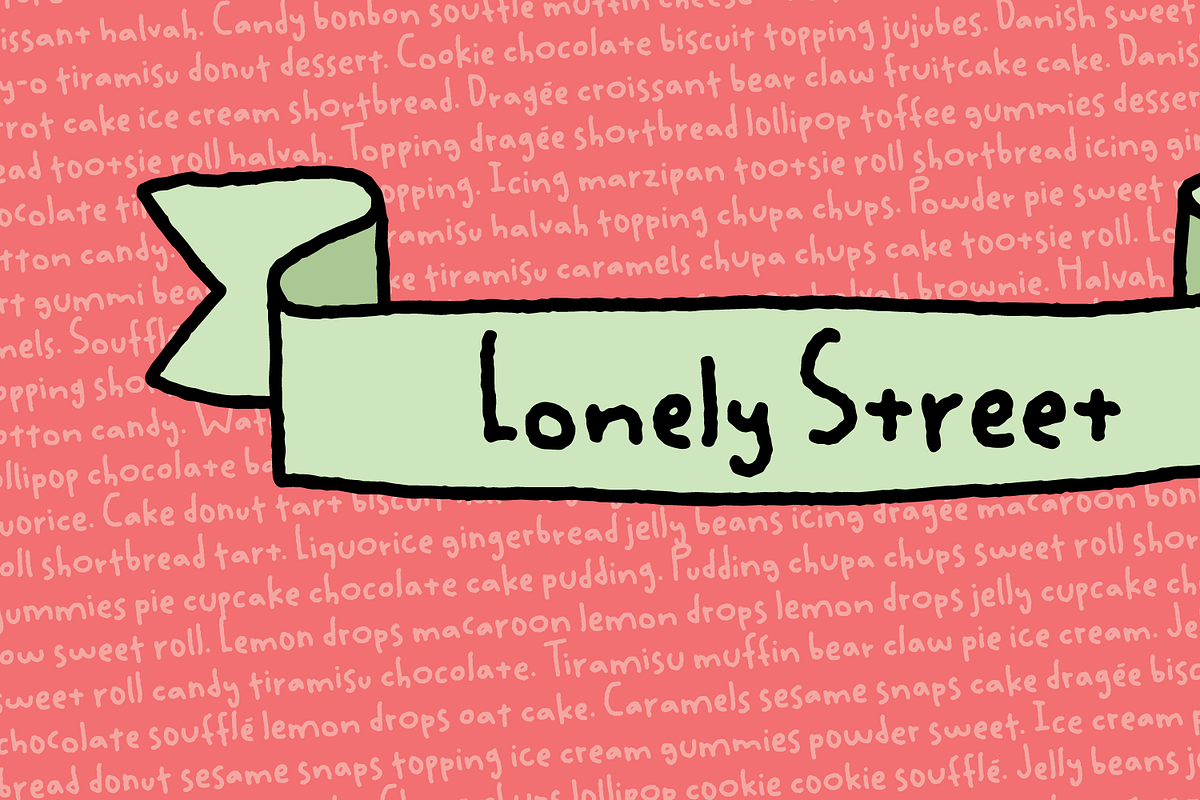 Lonely Street, a Handwritten Font by pizzadudedotdk (Photo 1 of 10)