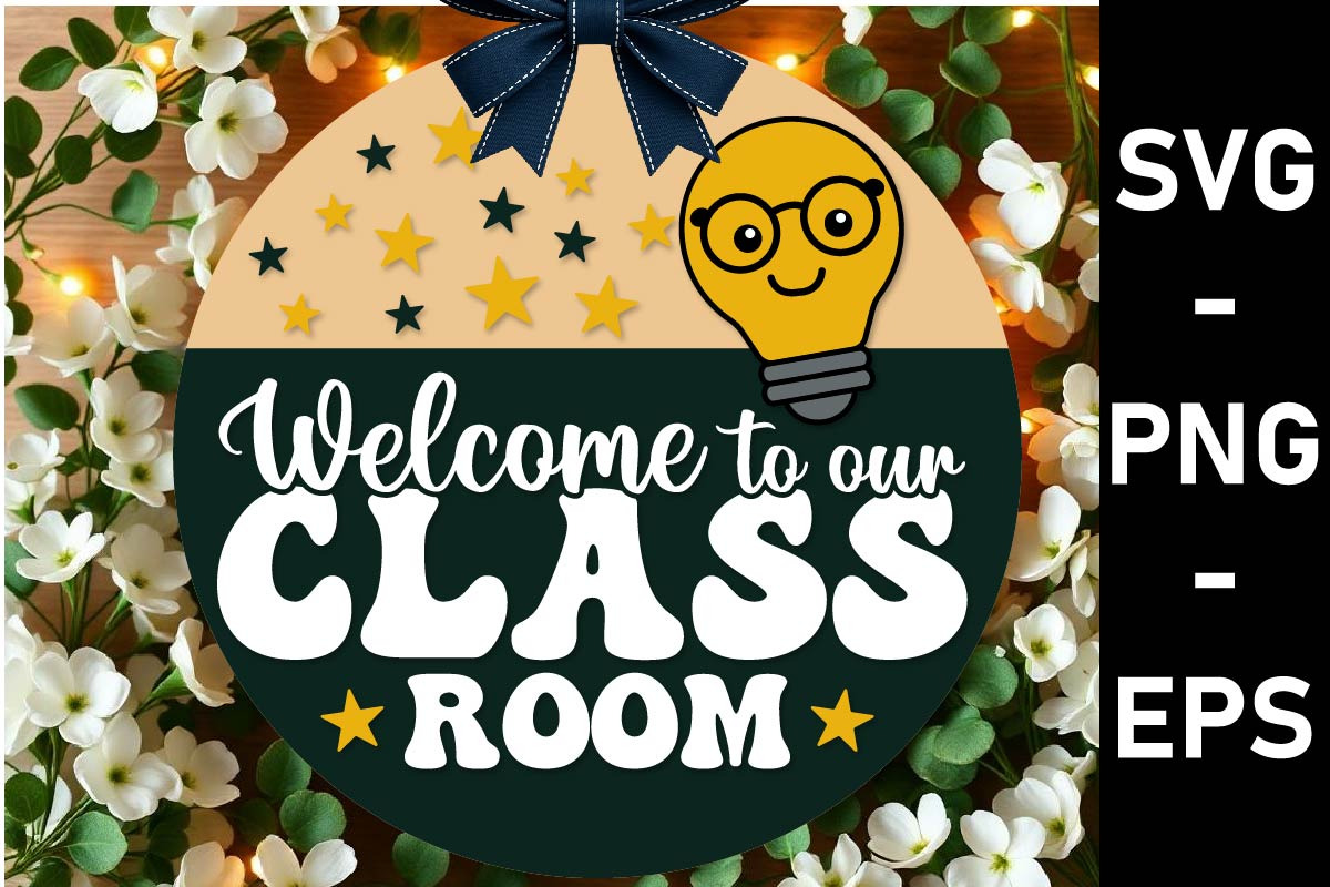 Welcome To Our Classroom Sign Svg, an Object Graphic by Digi_Design_World (Photo 2 of 4)