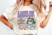 I Love My Husband But Sometimes I, an Illustration by SharpMarketplace (Thumbnail 2 of 9)