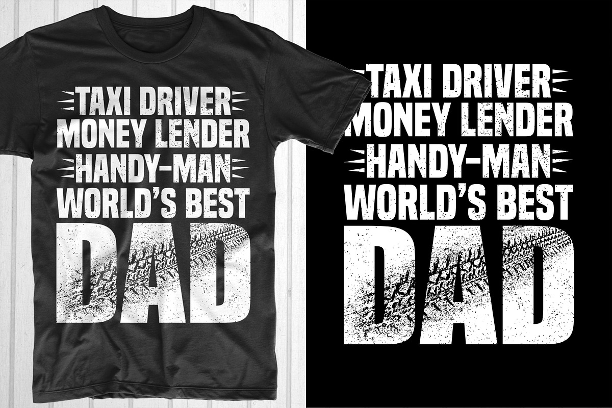 Taxi Driver... Man World’s Best Dad, an Object Graphic by T-shirt Pond (Photo 1 of 3)