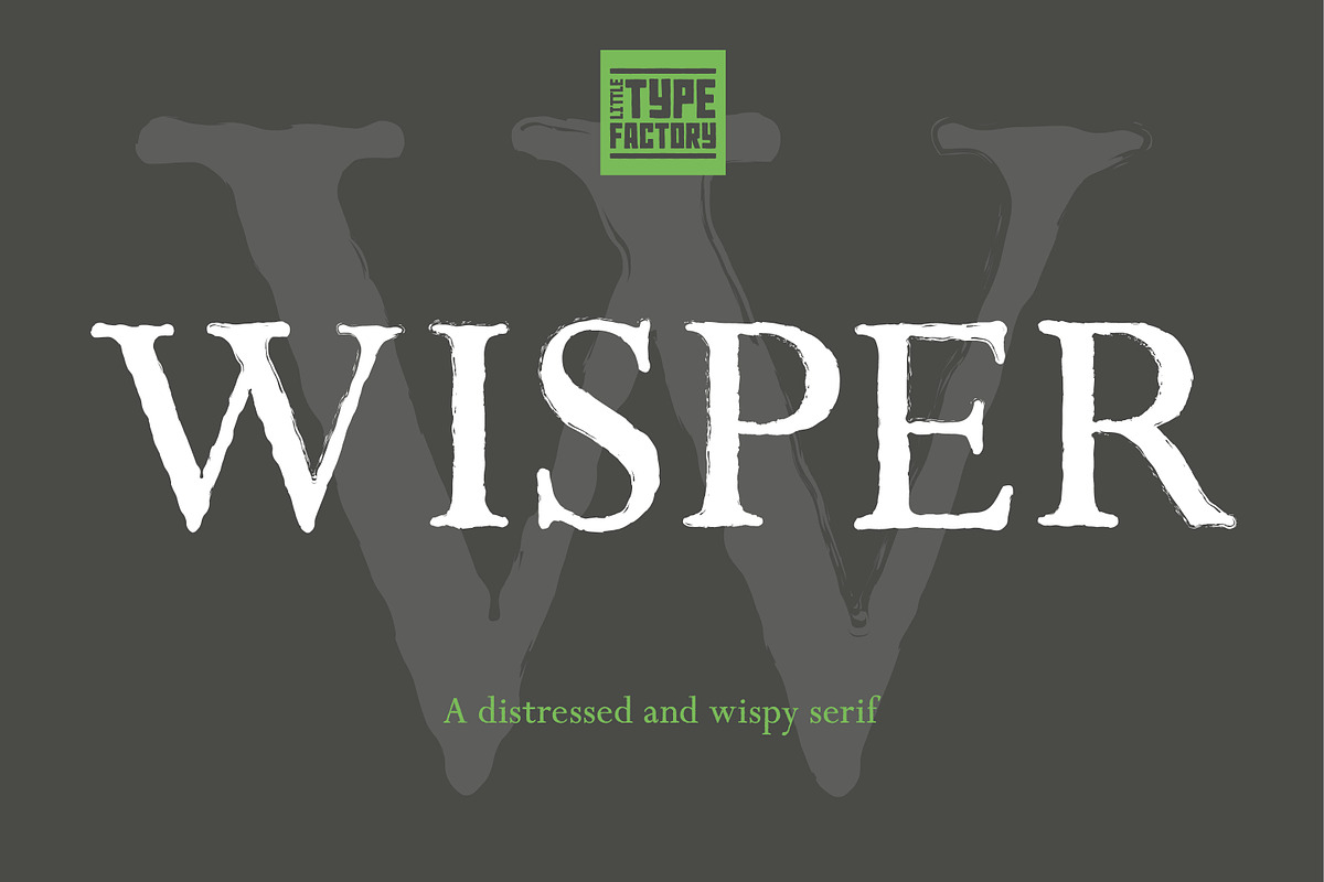 Wisper - a vintage serif font.