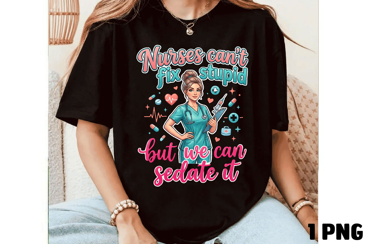 Nurse Humor Quote PNG, Funny Nurse, a Seasonal Illustration by DreamCafeArt (Photo 3 of 6)