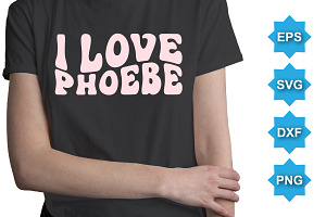 I Love Phoebe Valentine's T-Shirt