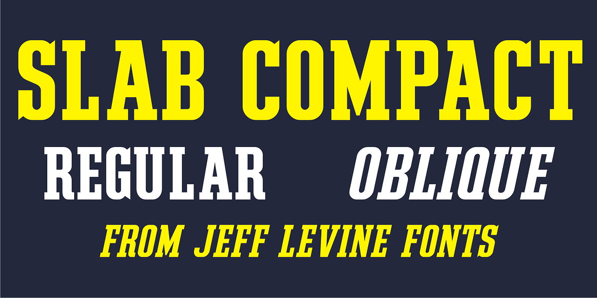 Slab Compact JNL, a Slab Serif Font by Jeff Levine Fonts