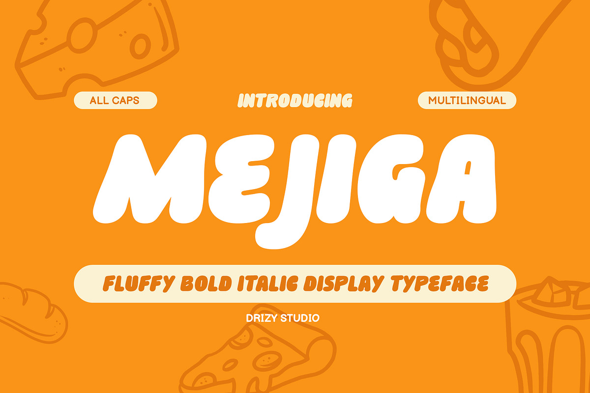 Mejiga - Fluffy Bold Font, a Sans Serif Font by Drizy (Photo 1 of 10)