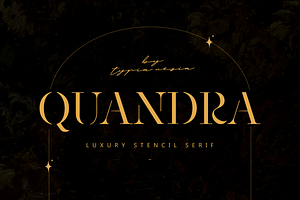 Quandra - Luxury Stencil Serif