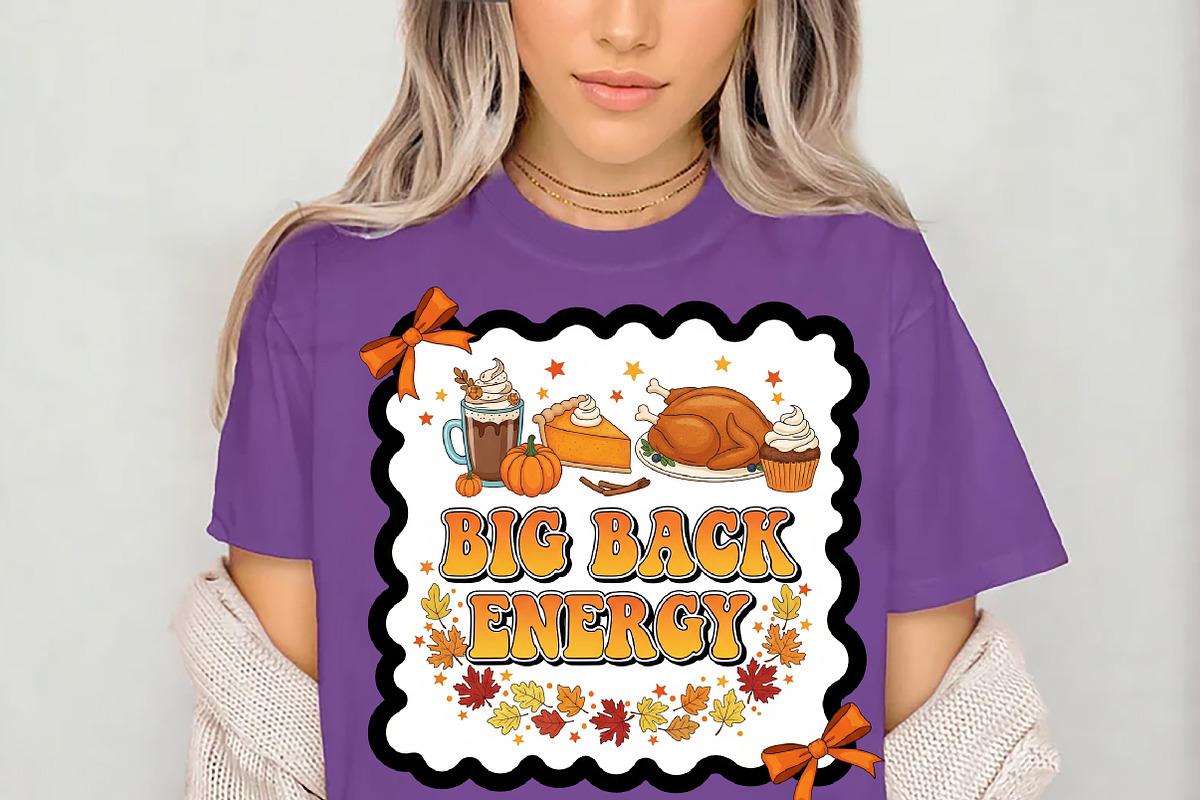 Big Back Energy Sublimation Png, a Seasonal Illustration by Rose Art (Photo 3 of 4)
