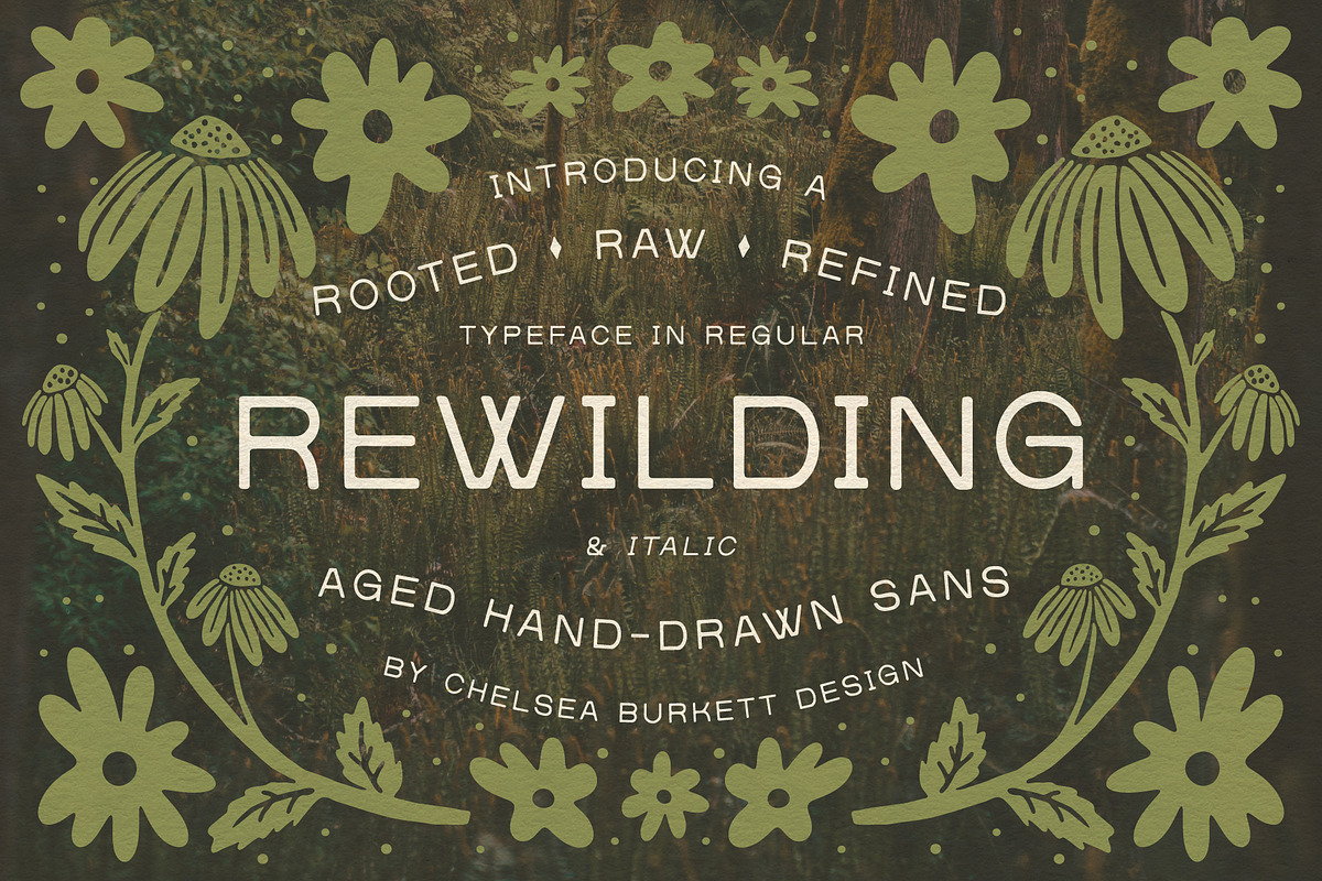 Rewilding, a Sans Serif Font by Chelsea Burkett (Photo 1 of 8)