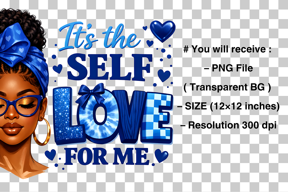 It's The Self Love For Me PNG, a Background Graphic by Clipart Bloom (Photo 3 of 3)