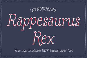 Rappesaurus Rex