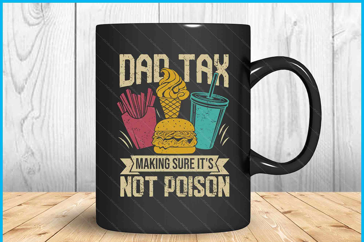 Dad Tax Funny Father’s Day SVG PNG, a Graphic by Creativeusart (Photo 2 of 4)