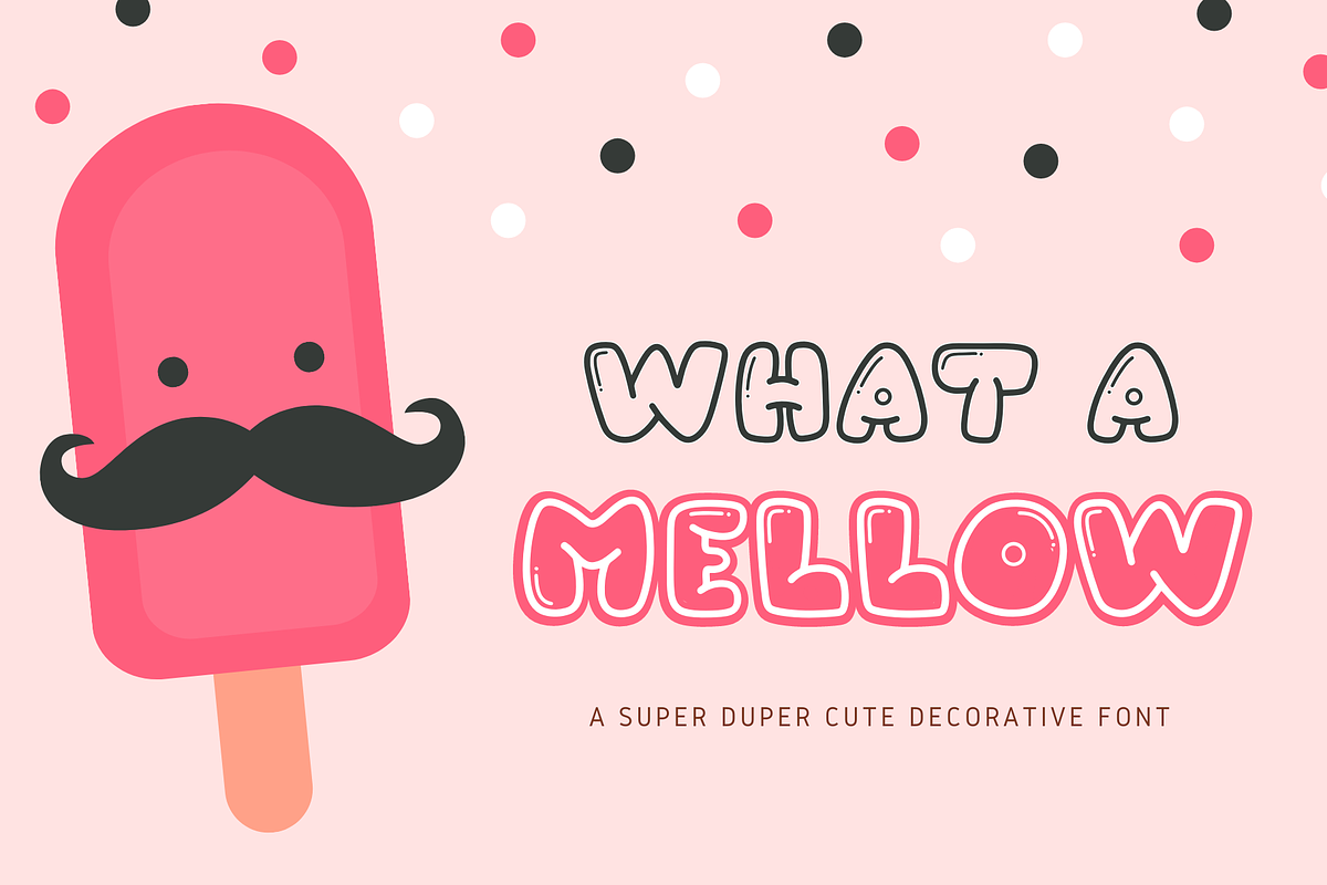 What A Mellow | Display Cute Font, a Font by BAMBIN (Photo 1 of 8)