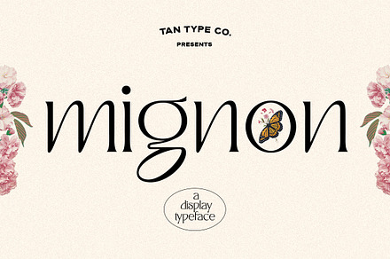 TAN - MIGNON, a Font by TanType