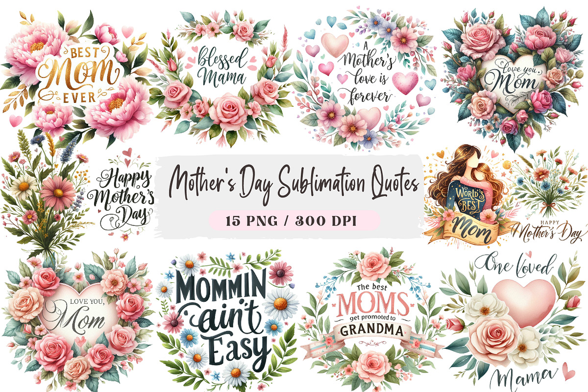 Mother's Day Sublimation Quotes Bund, an Illustration by DreamArtGraphic (Photo 1 of 4)