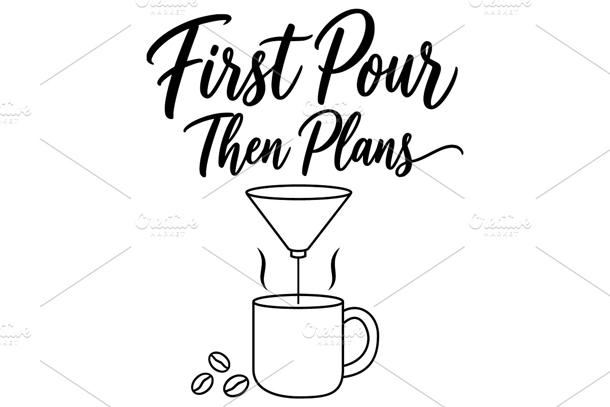 First Pour Then Plans SVG, an Object Illustration by Ghagra (Photo 2 of 6)