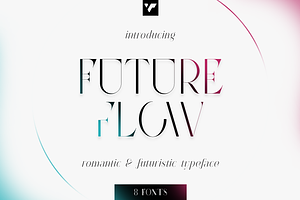 Future Flow Typeface - 8 Fonts