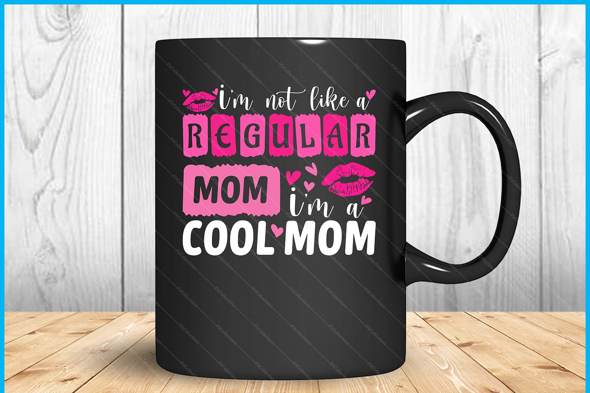 I'm Not Like A Regular Mom SVG PNG, a Graphic by Creativeusart (Photo 2 of 4)