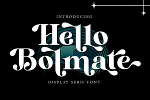 Hello Bolmate Serif Font