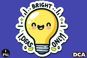 Funny,Bright Deas Only  Sticker PNG, an Illustration by DreamCafeArt