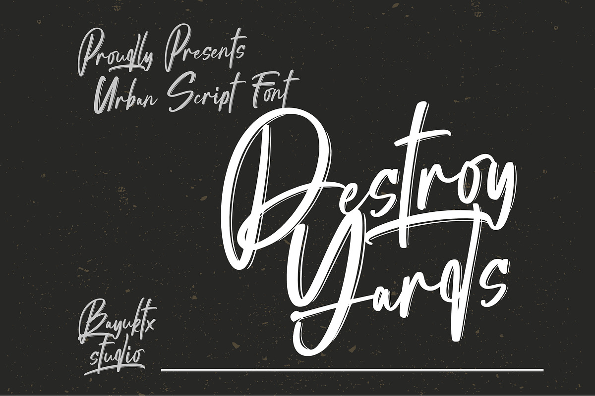 Destroy Yards – Urban Script Font, a Script Font by Bayuktx (Photo 1 of 9)