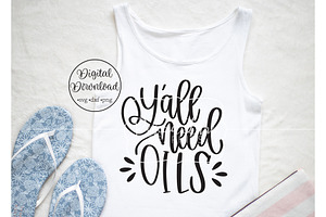 Y'all Need Oils Hand Lettered Design