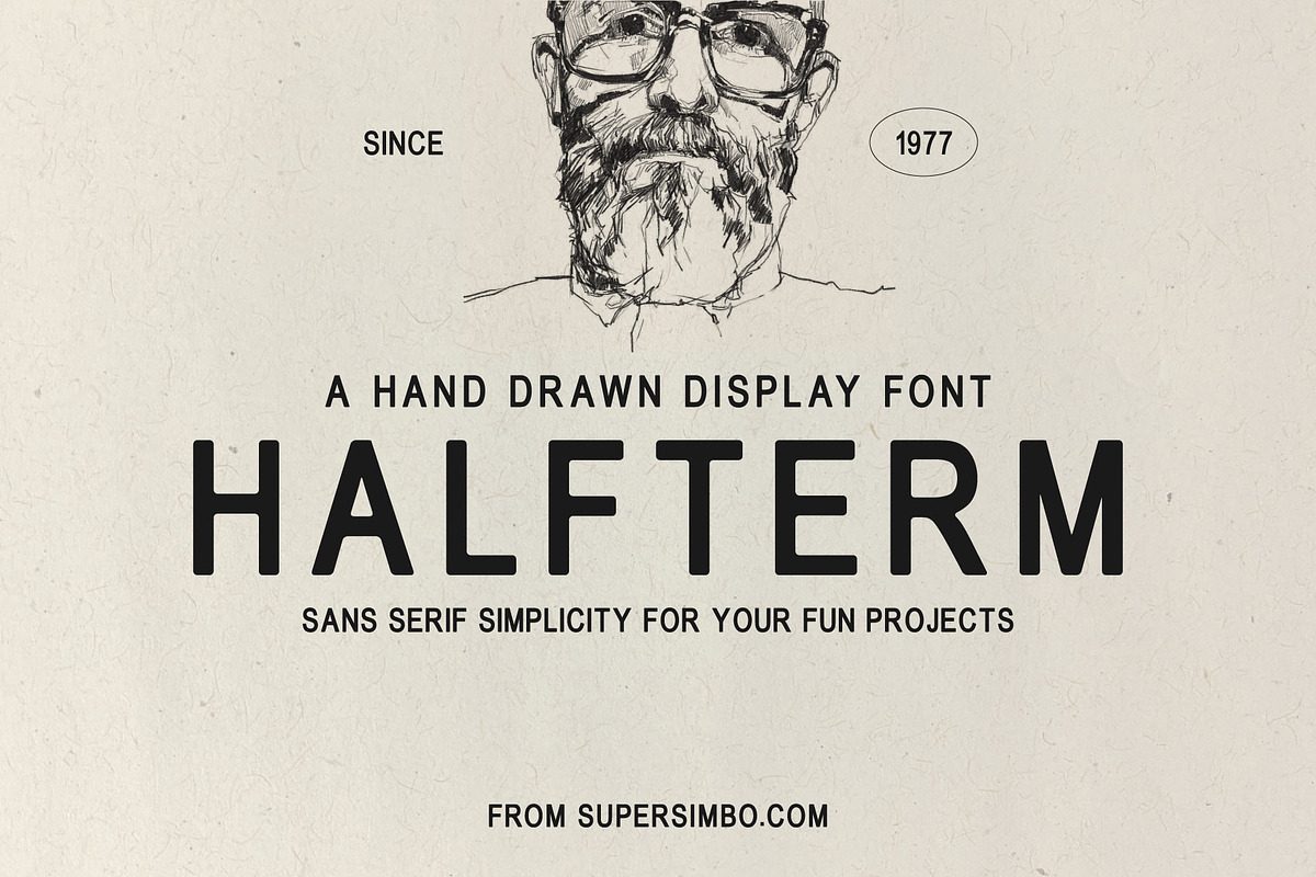 Halfterm | Hand Drawn Sans Serif, a Sans Serif Font by Supersimbo © (Photo 1 of 5)