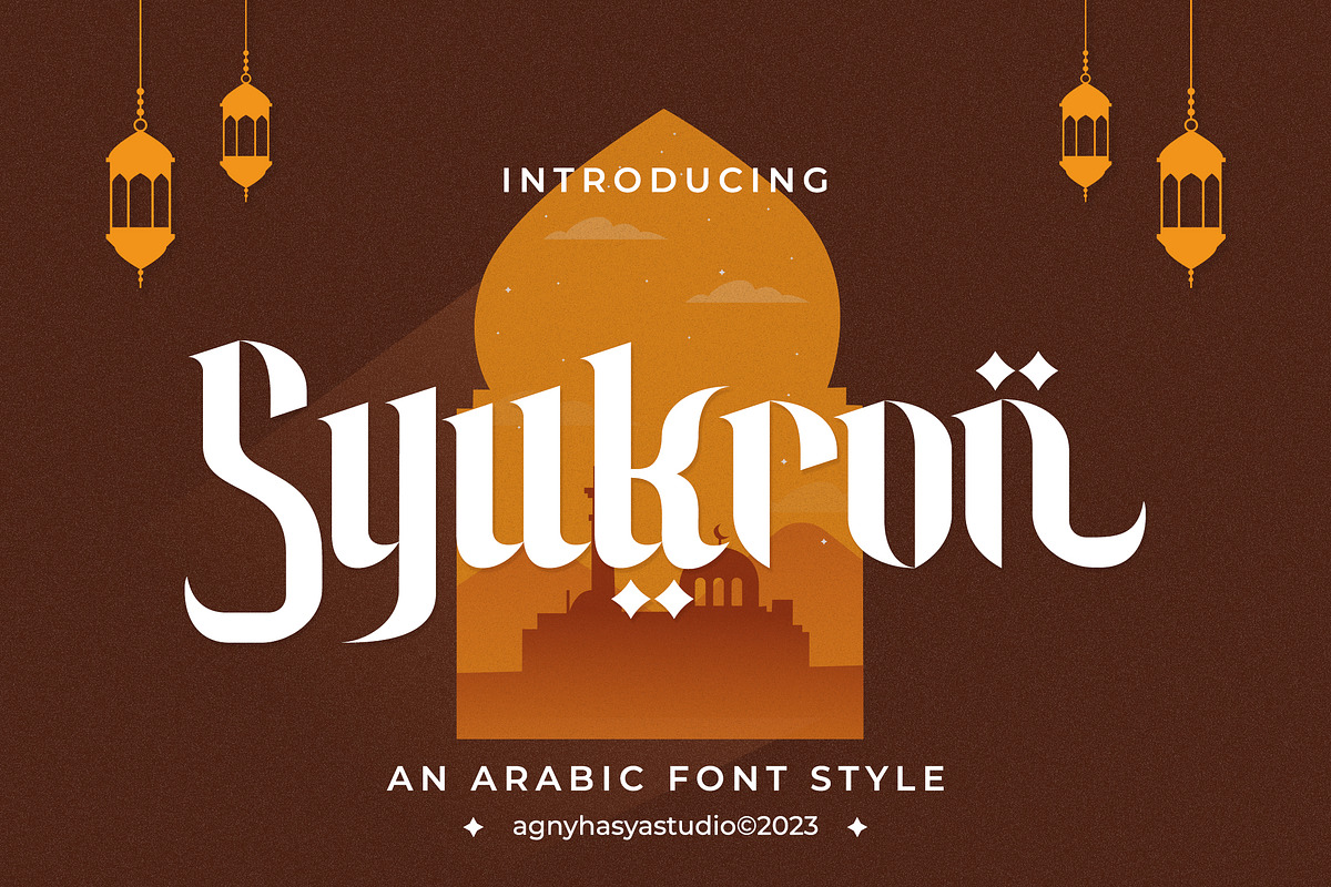 Syukron - Arabic Font Style, a Serif Font by agnyhasyastudio (Photo 11 of 19)
