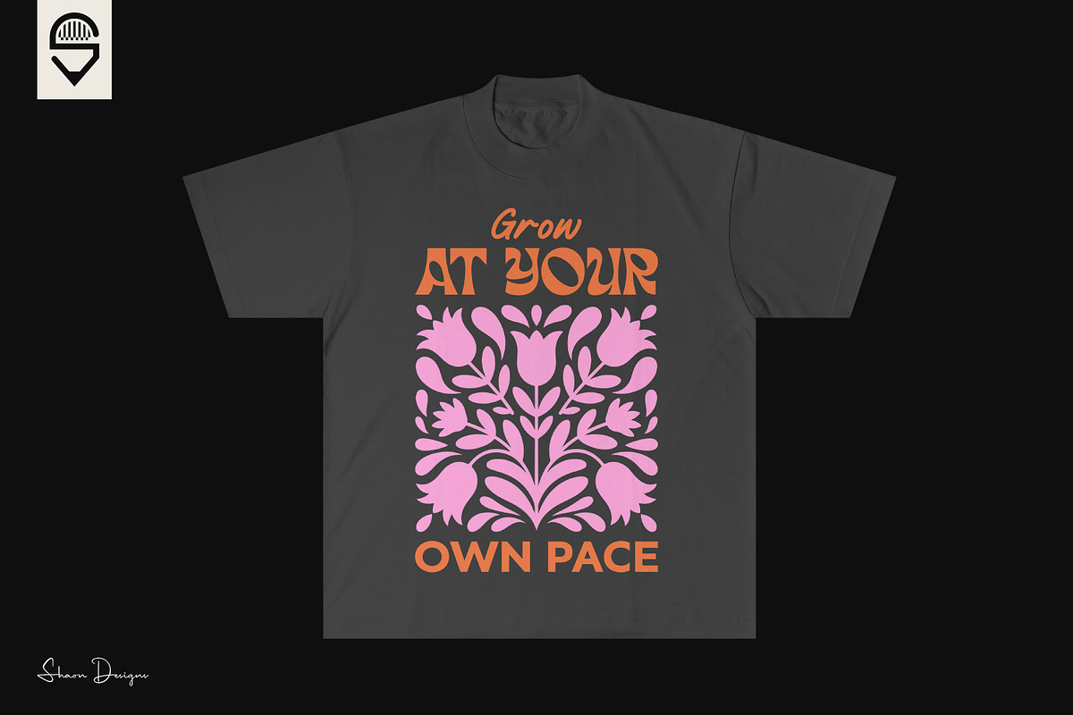 Motivational Floral Quote T-shirt, a Graphic by shaondesigns (Photo 3 of 4)